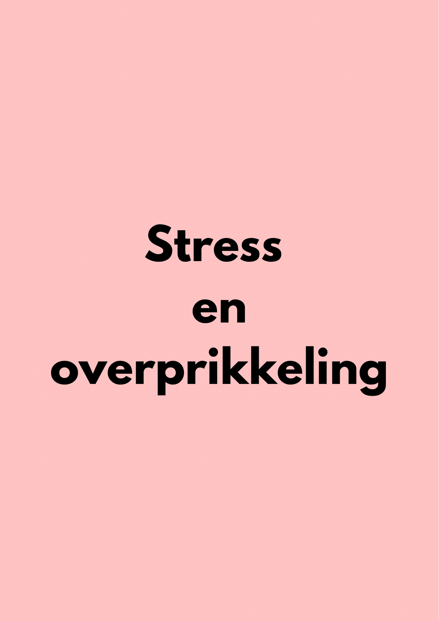 Stress en overprikkeling