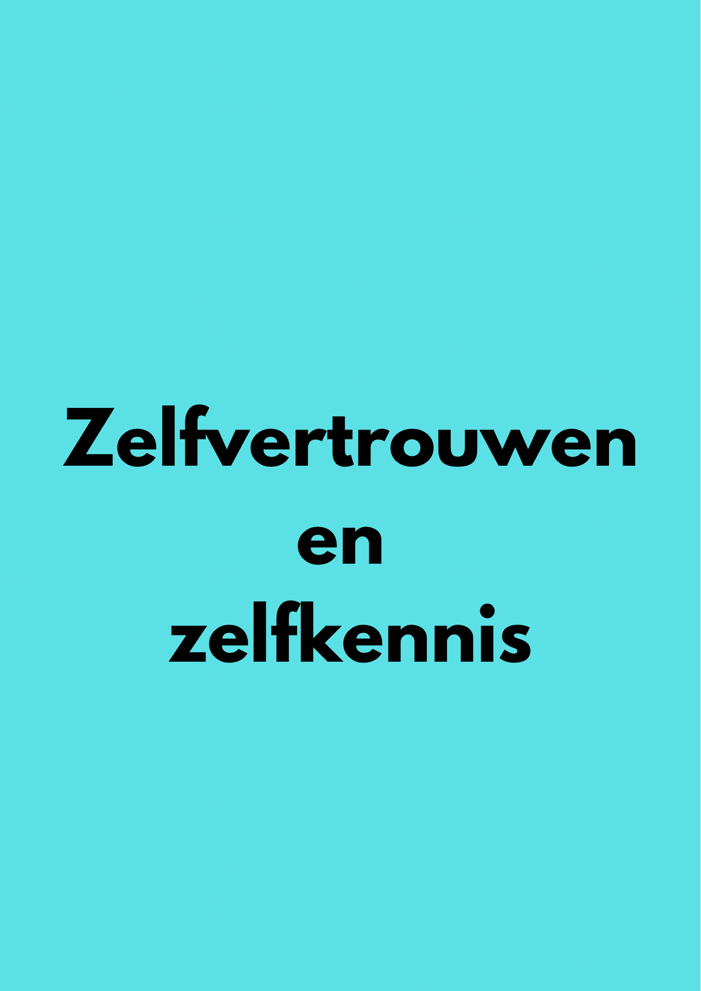 Zelfvertrouwen en zelfkennis